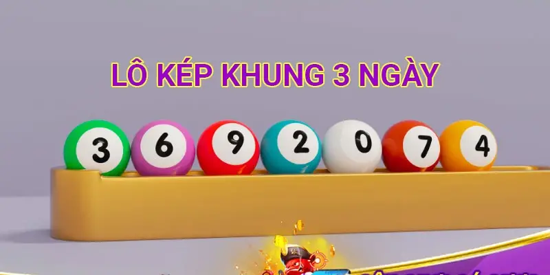 Đánh lô kép khung 3 ngày - Chiến lược hiệu quả cho người chơi lô đề